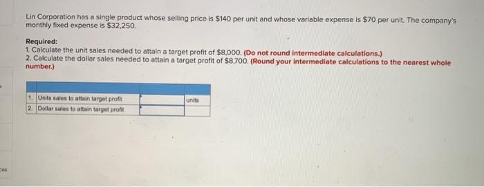 Profit target has whose lin corporation selling single solved thak break analysis even please work show