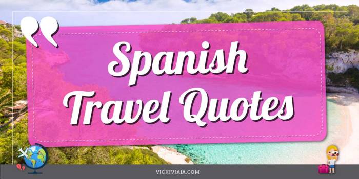 Quotes about travel in spanish