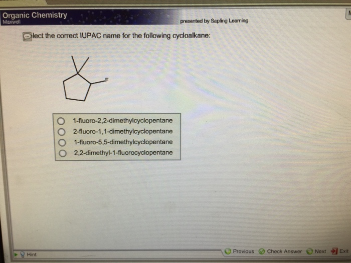 Select the correct iupac name for the cycloalkane: