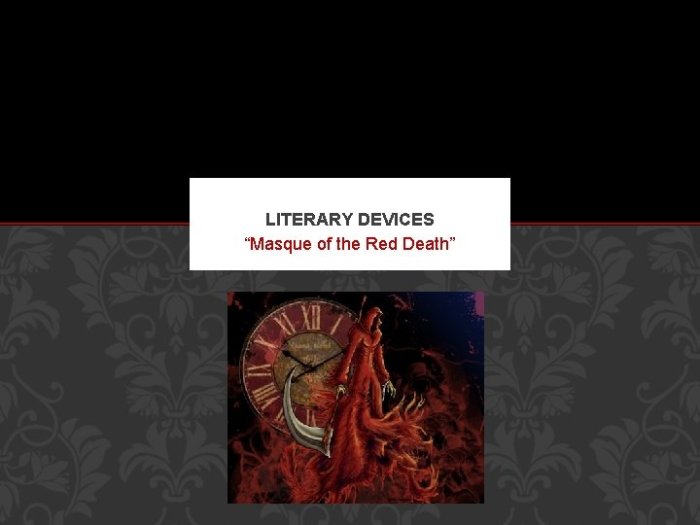 Literary devices in the masque of the red death